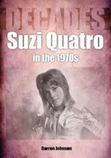 Suzi Quatro In The 1970s (Decades) Av Darren Johnson Suzi Quatro In The 1970s (Decades) Av Darren Johnson