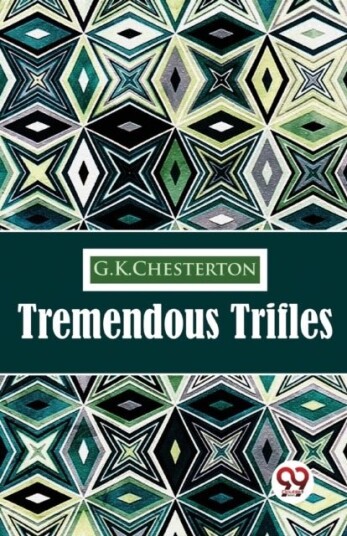 Tremendous Trifles