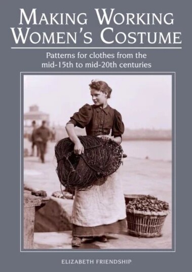 Making Working Women'S Costume Av Elizabeth Friendship