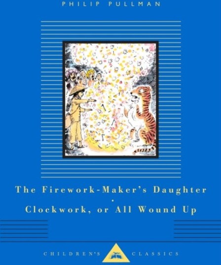 The FireworkMaker's Daughter, Clockwork, or All Wound Up The FireworkMaker's Daughter, Clockwork, or All Wound Up