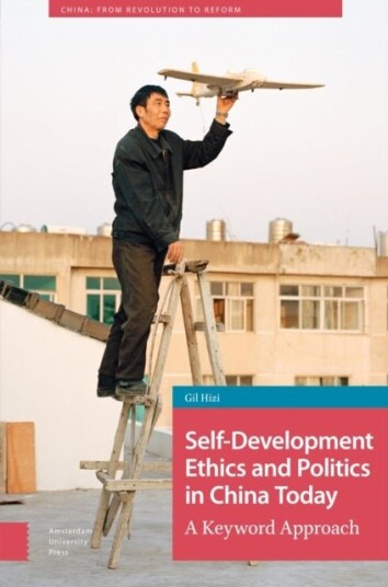 Self Development Ethics and Politics in China Today