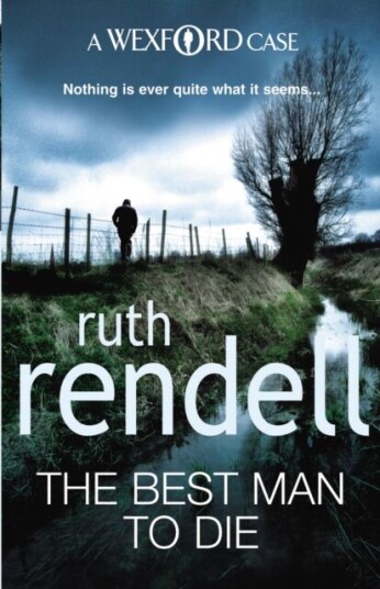 The Best Man To Die Av Ruth Rendell The Best Man To Die Av Ruth Rendell
