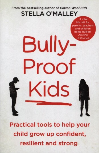 Bully-Proof Kids Av Stella O'Malley