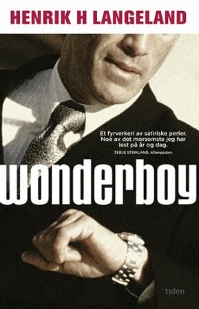 Wonderboy av Henrik H. Langeland - Roman fra Gyldendal Norsk Forlag