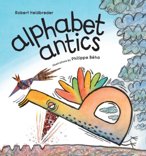 Alphabet Antics Av Robert Heidbreder Alphabet Antics Av Robert Heidbreder