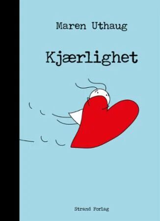 Kjærlighet Av Maren Uthaug