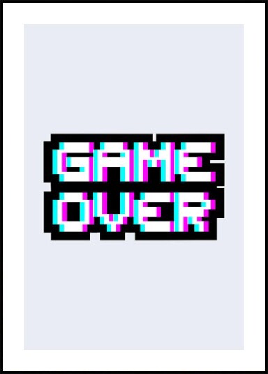 Gaming Over Plakat Plakat / 21x30cm