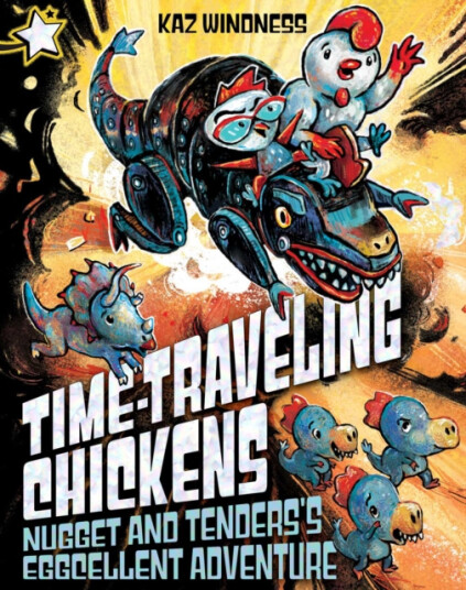 Nugget and Tenders's Eggcellent Adventure A Star Chapter Book Nugget and Tenders's Eggcellent Adventure A Star Chapter Book