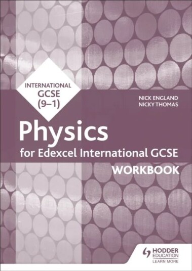 Edexcel International Gcse Physics Workbook Av Nick England, Nicky Thomas