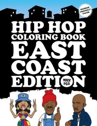 Hip Hop Coloring Book East Coast Edition Av Mark 563 Hip Hop Coloring Book East Coast Edition Av Mark 563