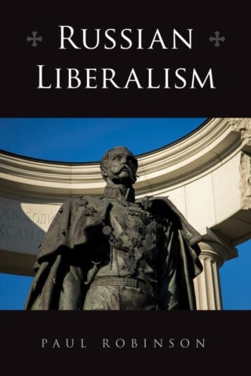 Russian Liberalism Av Paul Robinson Russian Liberalism Av Paul Robinson