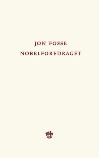 Nobelforedraget Av Jon Fosse