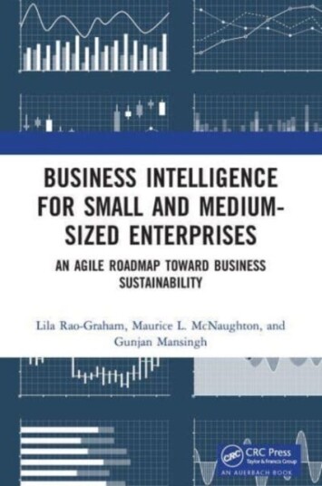 Business Intelligence For Small And Medium-Sized Enterprises Av Lila Rao-Graham, Maurice L. Mcnaughton, Gunjan Mansingh