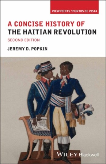 A Concise History of the Haitian Revolution A Concise History of the Haitian Revolution