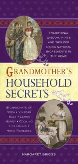 Grandmother'S Household Secrets Av Margaret Briggs