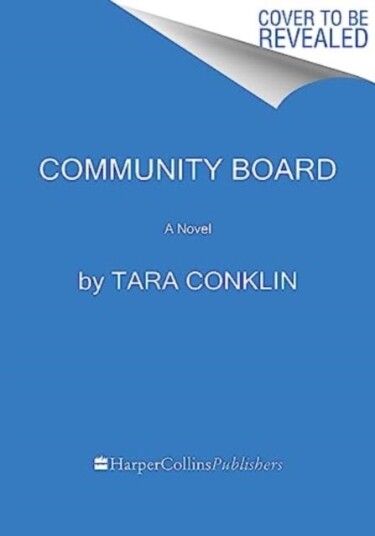 Community Board  A Novel