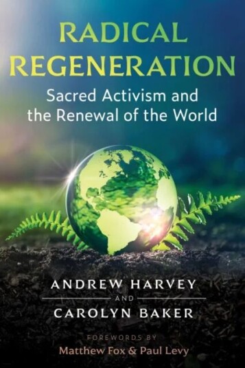 Radical Regeneration Av Andrew Harvey, Carolyn Baker