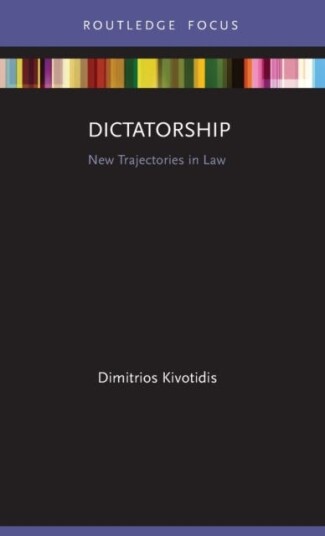 Dictatorship New Trajectories in Law