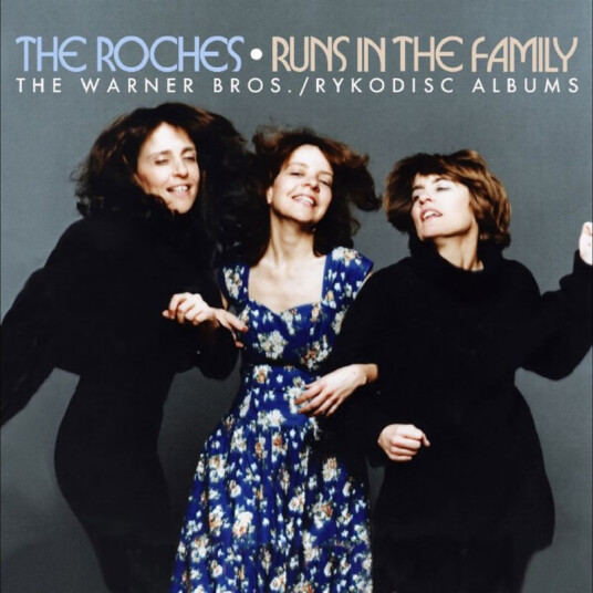 The Roches Runs In The Family The Warner Bros./Rykodisc Albums CD