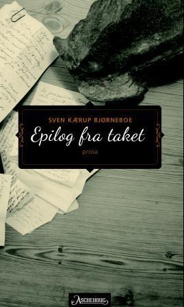 Epilog Fra Taket Av Sven Kærup Bjørneboe