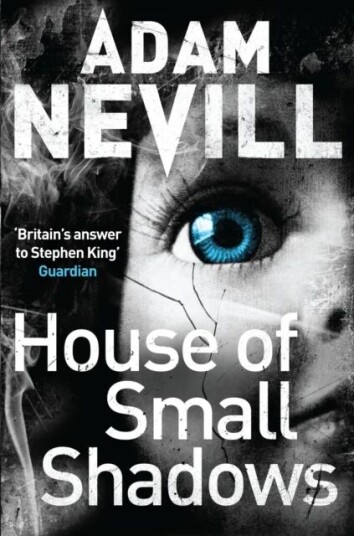House Of Small Shadows Av Adam Nevill