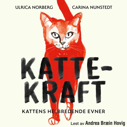 Kattekraft Av Ulrica Norberg, Carina Nunstedt
