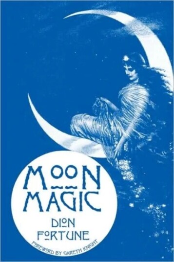 Moon Magic Av Dion (Dion Fortune) Fortune Moon Magic Av Dion (Dion Fortune) Fortune