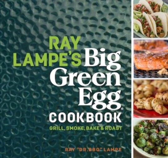 Ray Lampe'S Big Green Egg Cookbook Av Ray Lampe