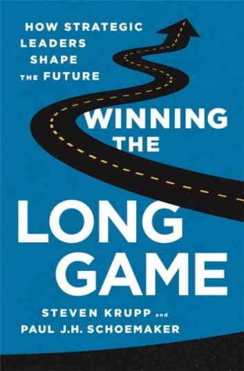 Winning the Long Game How Strategic Leaders Shape the Future