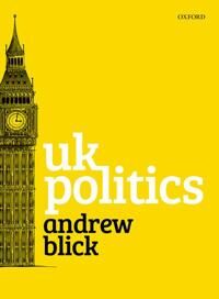 Uk Politics Av Andrew (Reader In Politics And Contemporary History And Head Of Department Of Political Economy Reader In Politics And Contemporary His