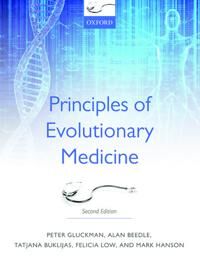Principles Of Evolutionary Medicine Av Peter (Centre For Human Evolution Adaptation And Disease Liggins Institute The University Of Auckland New Zeala