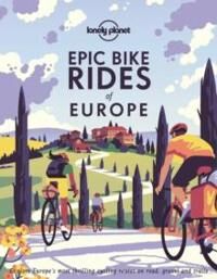 Epic Bike Rides Of The Europe