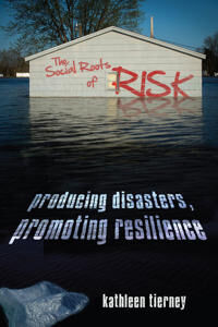 The Social Roots Of Risk Av Kathleen Tierney