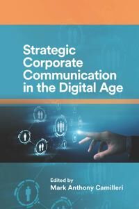 Camilleri Mark Anthony Strategic Corporate Communication in the Digital Age