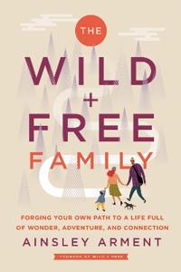 Arment Ainsley The Wild and Free Family