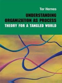 Hernes Tor Understanding Organization as Process
