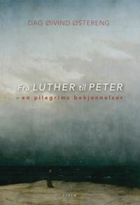 Fra Luther Til Peter Av Dag Øivind Østereng