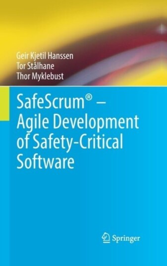 SafeScrum¿ ¿ Agile Development of Safety Critical Software