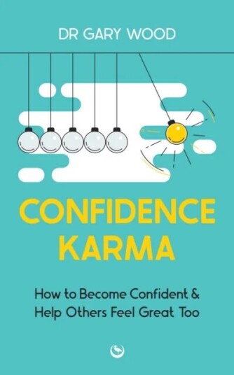 Confidence Karma Av Dr Gary Wood