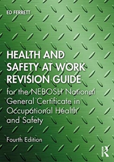 Health And Safety At Work Revision Guide Av Ed Ferrett