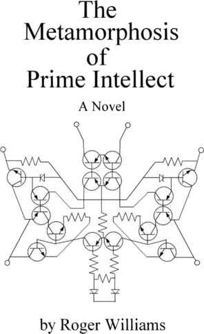 The Metamorphosis Of Prime Intellect Av Roger Williams The Metamorphosis Of Prime Intellect Av Roger Williams