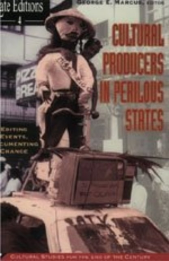 Cultural Producers In Perilous States Editing Events Documenting Change