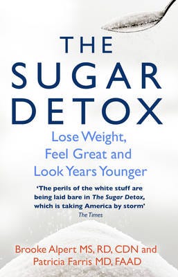 The Sugar Detox Av Brooke Alpert, Patricia Farris