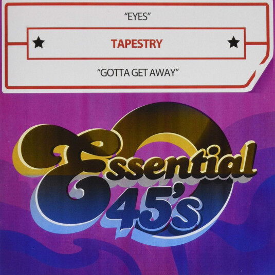 Tapestry Eyes / Gotta Get Away CD