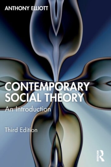 Contemporary Social Theory Av Anthony (University Of South Australia Australia) Elliott