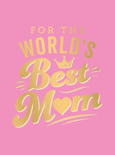 For The World'S Best Mum Av Summersdale Publishers