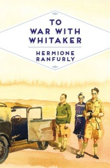 To War With Whitaker Av Hermione Countess Of Ranfurly Ranfurly