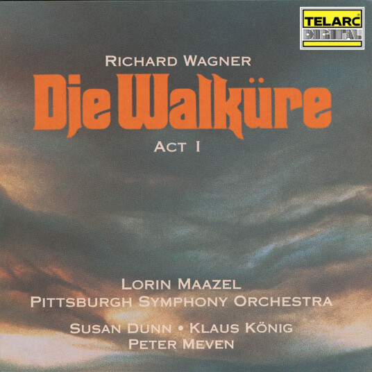 Lorin Maazel Pittsburgh Symphony Orchestra Susan Dunn Klaus König Peter Meven Die Walküre Act 1 CD