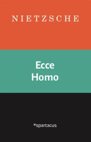 Ecce Homo Av Friedrich Nietzsche