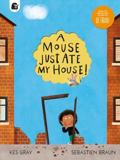 A Mouse Just Ate My House! A Mouse Just Ate My House!